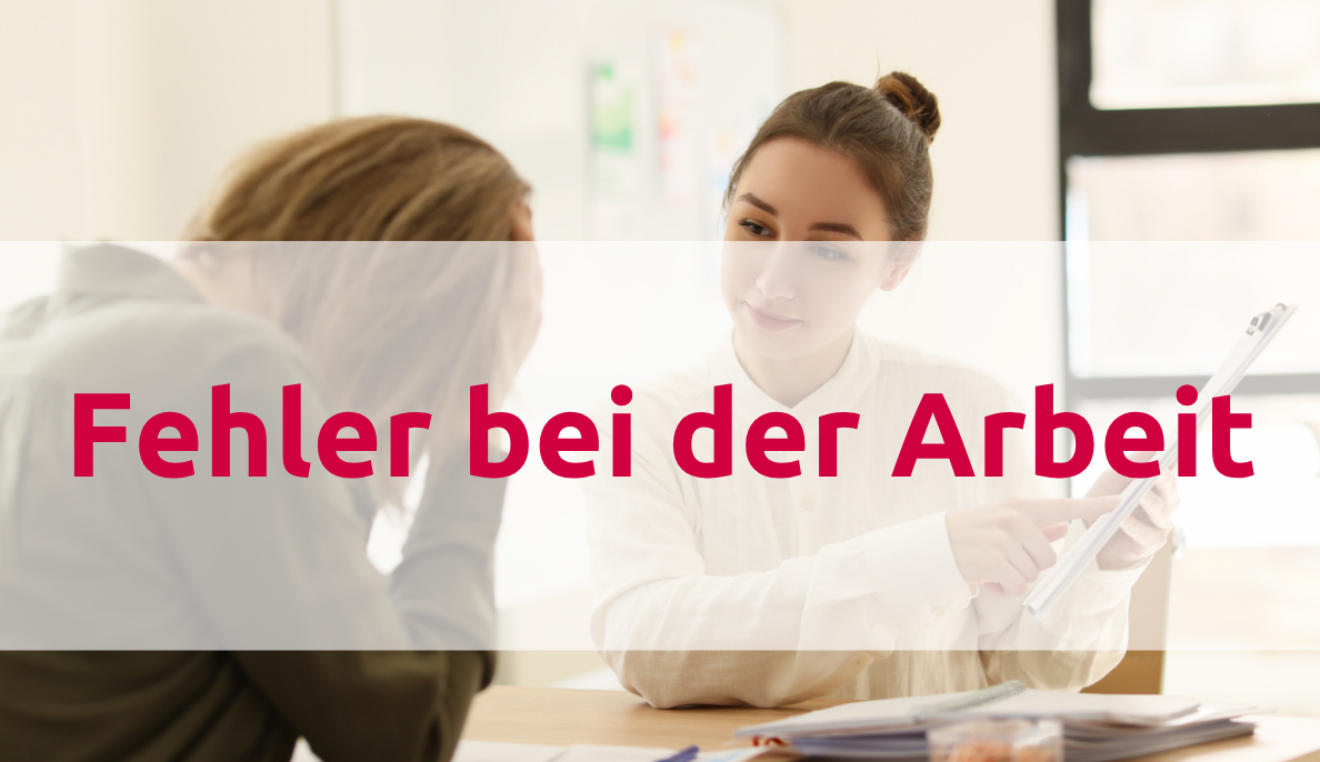 Fehler bei der Arbeit
