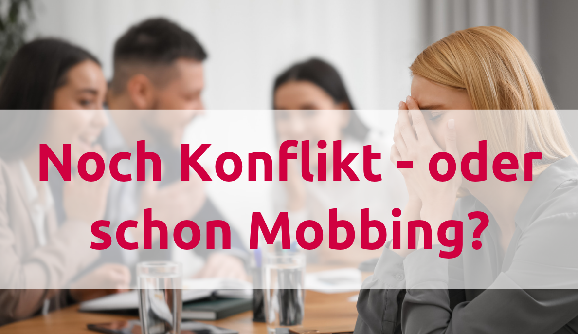 Teamkonflikt oder Mobbing? 3 Signale, an denen Sie den Unterschied erkennen